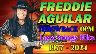 Freddie Aguilar Greatest Hits - Freddie Aguilar Full Album - Freddie Aguilar Nonstop Playlist