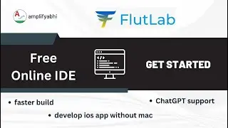 Flutlab Tutorial: Build Your First Flutter App from Scratch | amplifyabhi