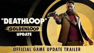 DEATHLOOP – GOLDENLOOP Update | Play It Now on Game Pass