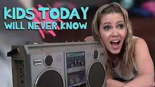 Things Our Kids Will Never Understand