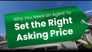 Why You Need an Agent To Set the Right Asking Price