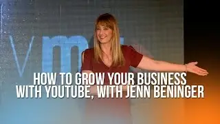 How to Grow Your Business With YouTube with Jenn Beninger