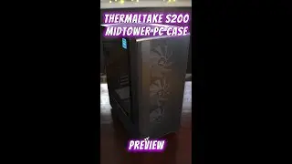 The Thermaltake S200 Mid Tower PC Case #shorts