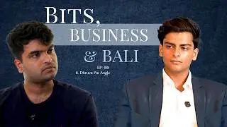PHODU CLUB, BITS, Freedom & Building Big | Dhruva Pai Angle | AHWAN001