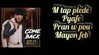 Kykk kie - Come Back Feat Pasteur P