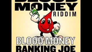 Blood Money By Ranking Joe - BAYLANDORECORDS.US