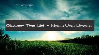Olivver The Kid - Know You Know