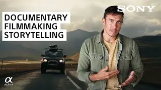 Fundamentals of Documentary Filmmaking: Key Lessons From A Pro | Chris Burkard | 