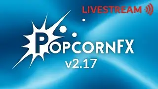 PopcornFX v2.17 highlights