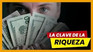LA CLAVE DE LA RIQUEZA