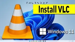 How to Install VLC Media Player in Windows 11