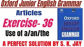 Exercise-36 Solution Oxford Junior English Grammar