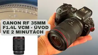 Objektiv Canon RF 35mm F1.4L VCM - vše podstatné ve 2 minutách