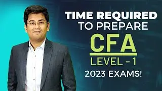 CFA Level 1 | Months Required to Prepare for CFA Level - 1 | Gourav Kabra (2022/23 Exams) | Hindi
