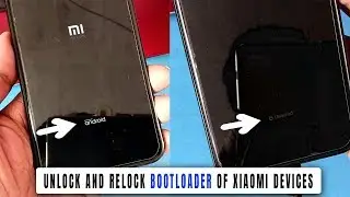 How to Unlock and Relock the Bootloader of Xiaomi Devices | 2018