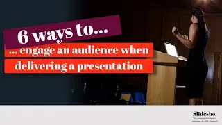 6 ways to engage an audience | PowerPoint presentation tips