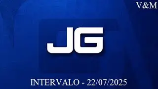 Intervalo do Jornal da Gazeta - 22/07/2025