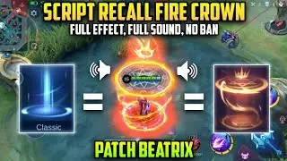 Script Effect Recall Fire Crown Full Effect - Patch Beatrix