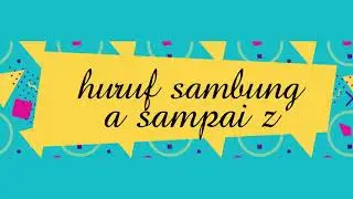 Menulis Huruf Sabung a sampai z | Video Pembelajaran