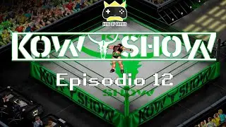 KoW ShoW - Episodio 12 - 07/04/2022
