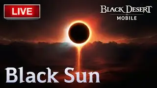 🔴 Ultimate Black Sun - Black Desert Mobile ( GLOBAL )