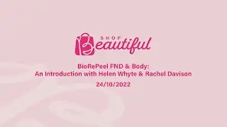 BioRePeel FND & Body: An Introduction with Helen Whyte & Rachel Davison