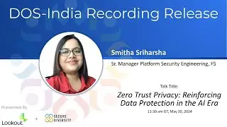 Zero Trust Privacy: Reinforcing Data Protection in the AI Era, Smitha Sriharsha