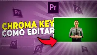 Como usar CHROMA KEY com Premiere | Tutorial Premiere| COMO REMOVER O CHROMA KEY