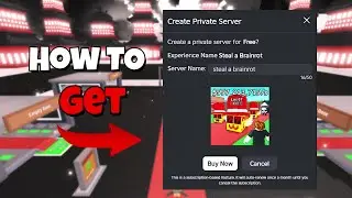 How To Get a Free Private Server in Steal a Brainrot! *Working*