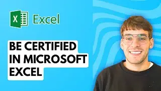 How to be Certified in Microsoft Excel [2026 Full Guide]