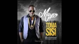 Mayor - Toma Sisi