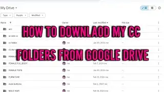 HOW TO DOWNLOAD MY CC FOLDERS FROM GOOGLE DRIVE
