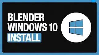 How to Install Blender on Windows 10 (2026 Step-by-Step Guide)