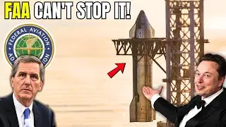 Elon Musk LEAKS SHOCKING Starship Flight 6 Update! NO MORE FAA RESTRICTIONS!