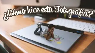 ¿CÓMO HICE ESTA FOTO?