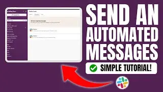 How to Send Automated Messages on Slack