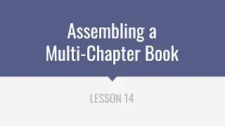 Assembling a Multi-Chapter Book