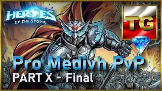 HotS | Pro Medivh PvP | part 10 | Final