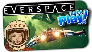 EVERSPACE ▶ ЛУЧШАЯ КОСМИЧЕСКАЯ АРКАДА - РОГАЛИК
