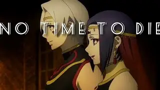 No Time to Die [AMV]