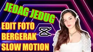 Tutorial Edit Foto Bergerak Capcut | TikTok | FaceBook | Instagram | Youtube