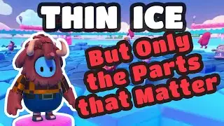 THIN ICE Gameplay, But Only the Important Part ► Fall Guys SEASON 3