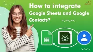 How to integrate Google Sheets and Google Contacts — GET/CREATE Google Contacts and Sheets