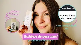 EXPERIMENTEI O GOLDEN GLOW DROPS E RESPONDI A PERGUNTAS SOBRE MIM