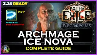 [PoE 3.24] ARCHMAGE ICE NOVA HIEROPHANT - COMPLETE GUIDE - PATH OF EXILE NECROPOLIS - POE BUILDS