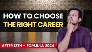 How To Choose a Career After 12th when You are Confused!｜Career Advice   Best Opportunities