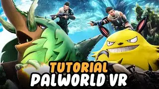 Palworld VR TuTorial