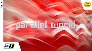 DR. T - Parallel World