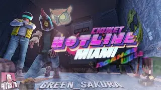 [1] Hotline Miami И полная шиза | сюжет | green_sakura