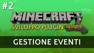 Gestione Eventi - Sviluppo Plugin Minecraft #2